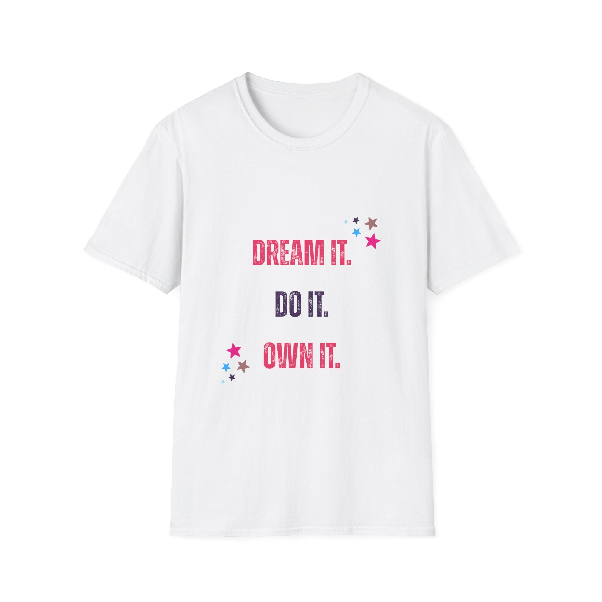 Inspiring Dream It T-Shirt