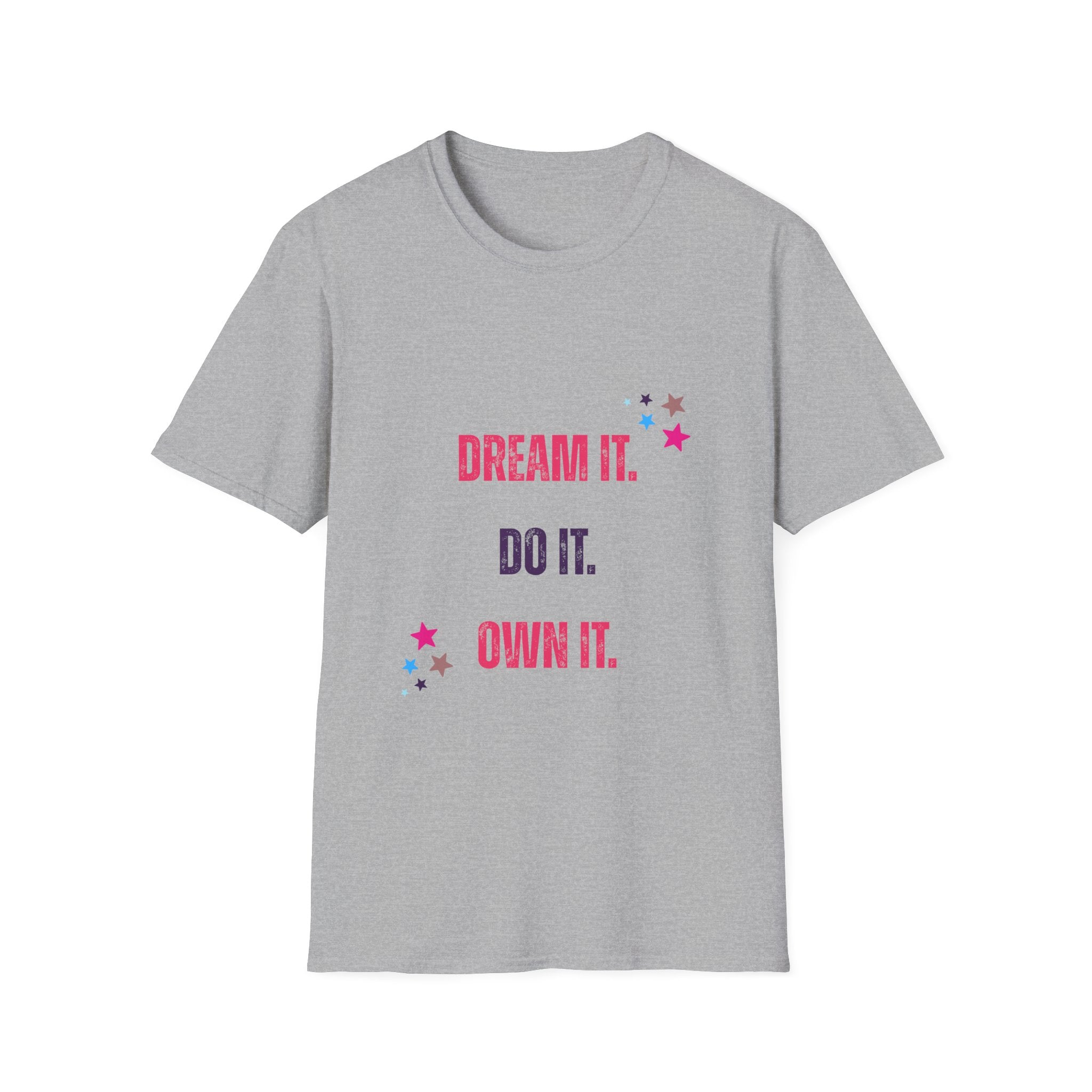 Inspiring Dream It T-Shirt