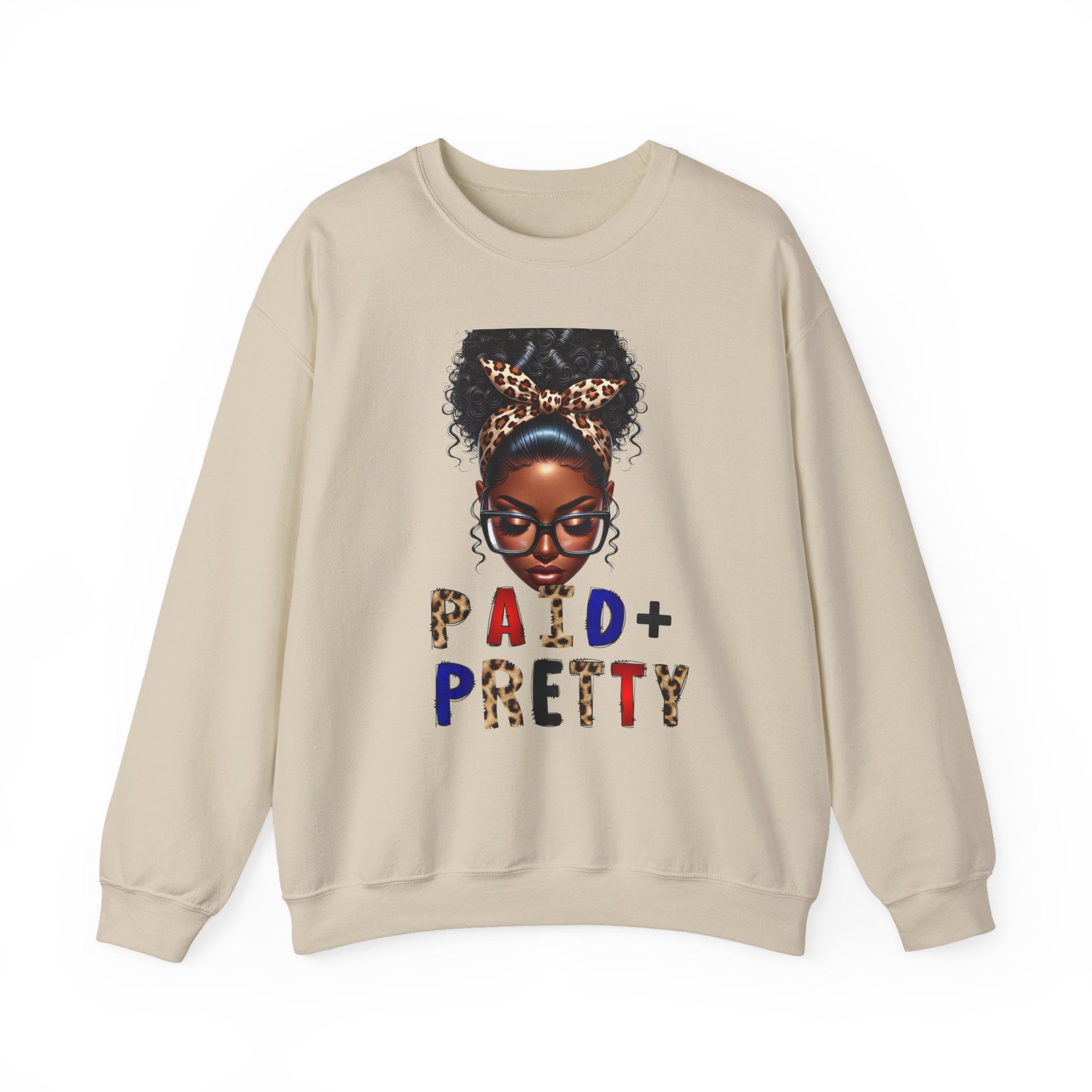Paid & Pretty Unisex Sweatshirt