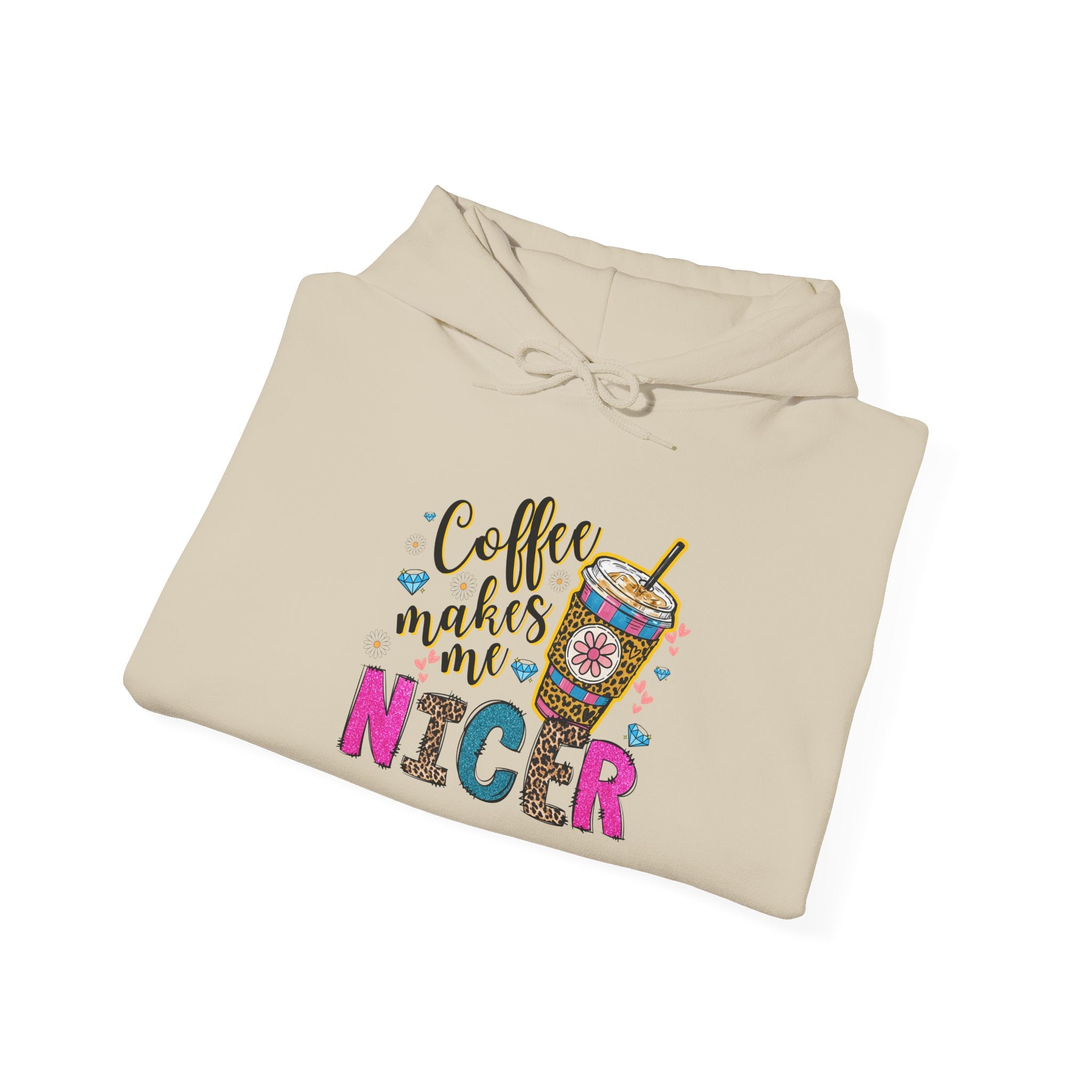 Coffee Makes Me Nicer Hoodie
