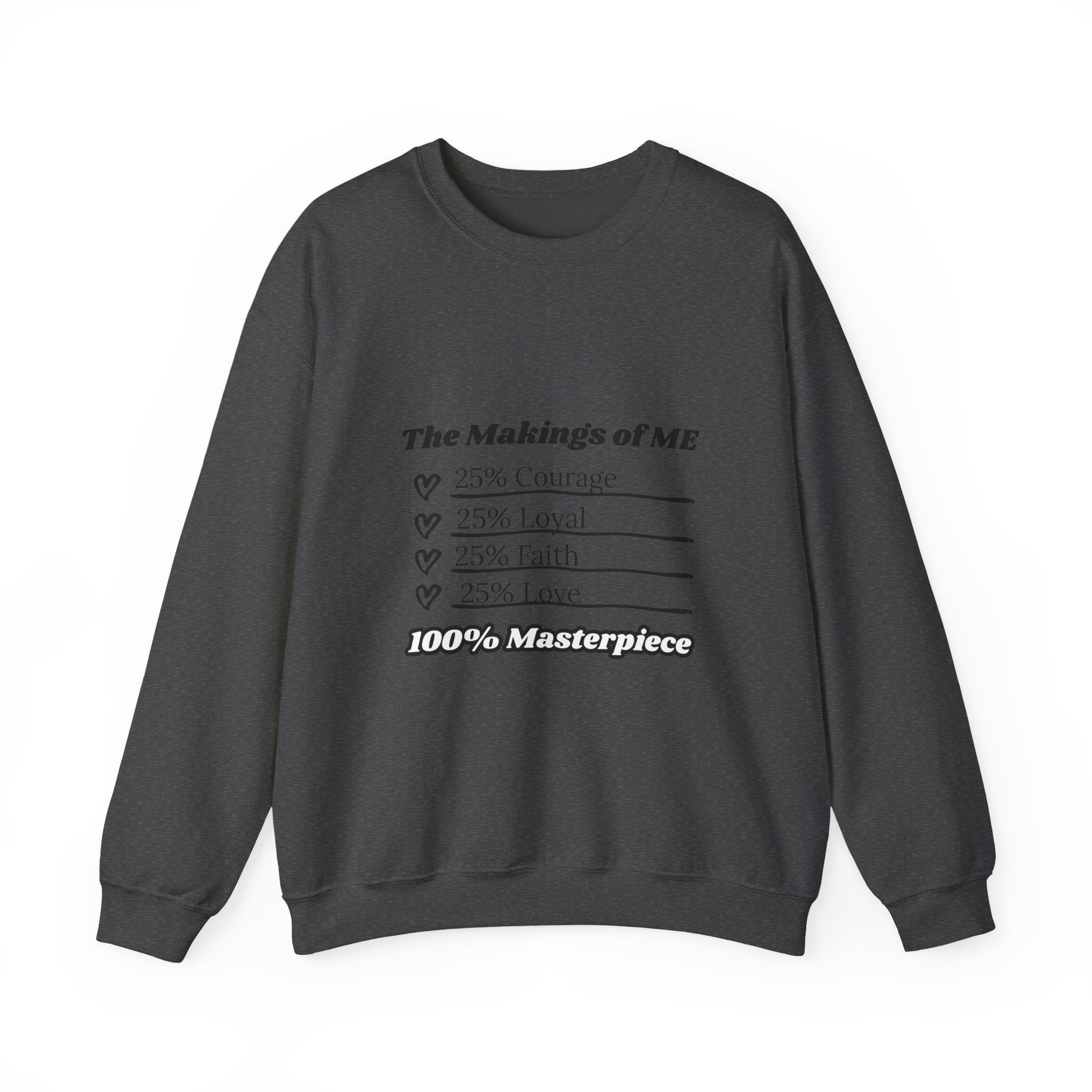 Makings of ME - Motivational Crewneck Sweatshirt