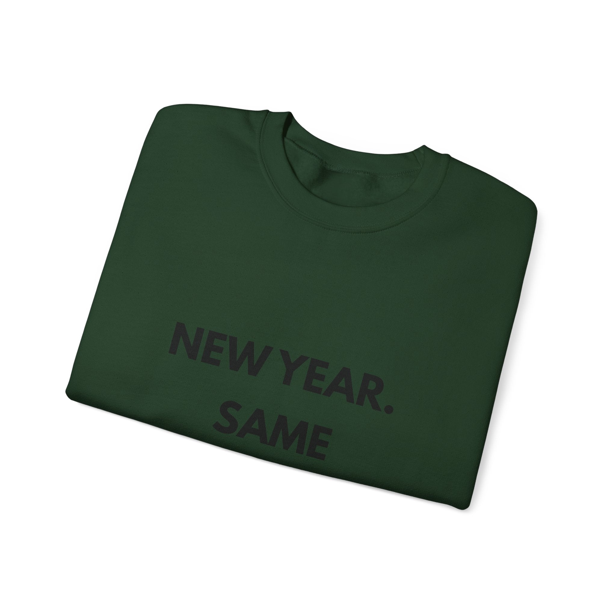 New Year Same God Crewneck Sweatshirt