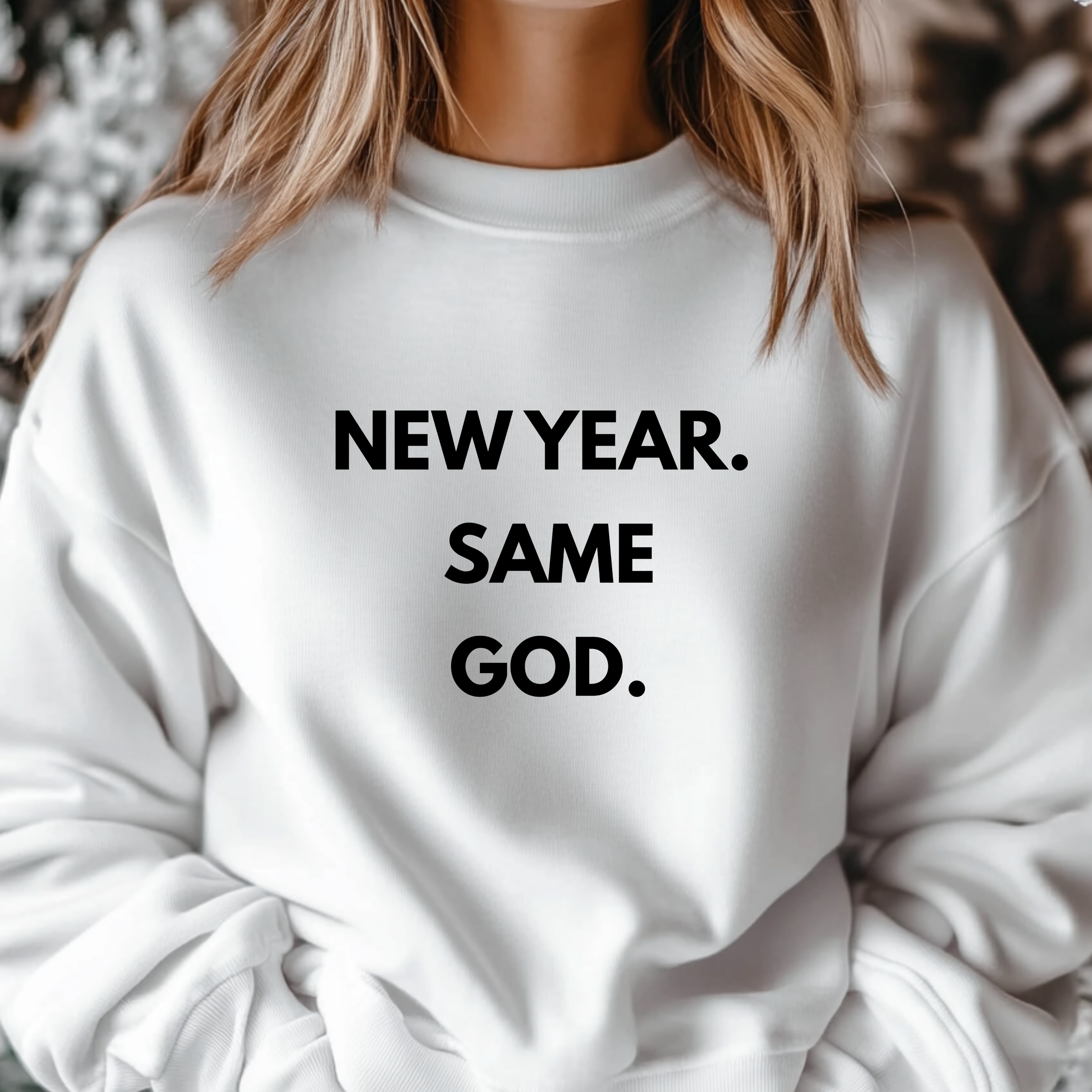 New Year Same God Crewneck Sweatshirt
