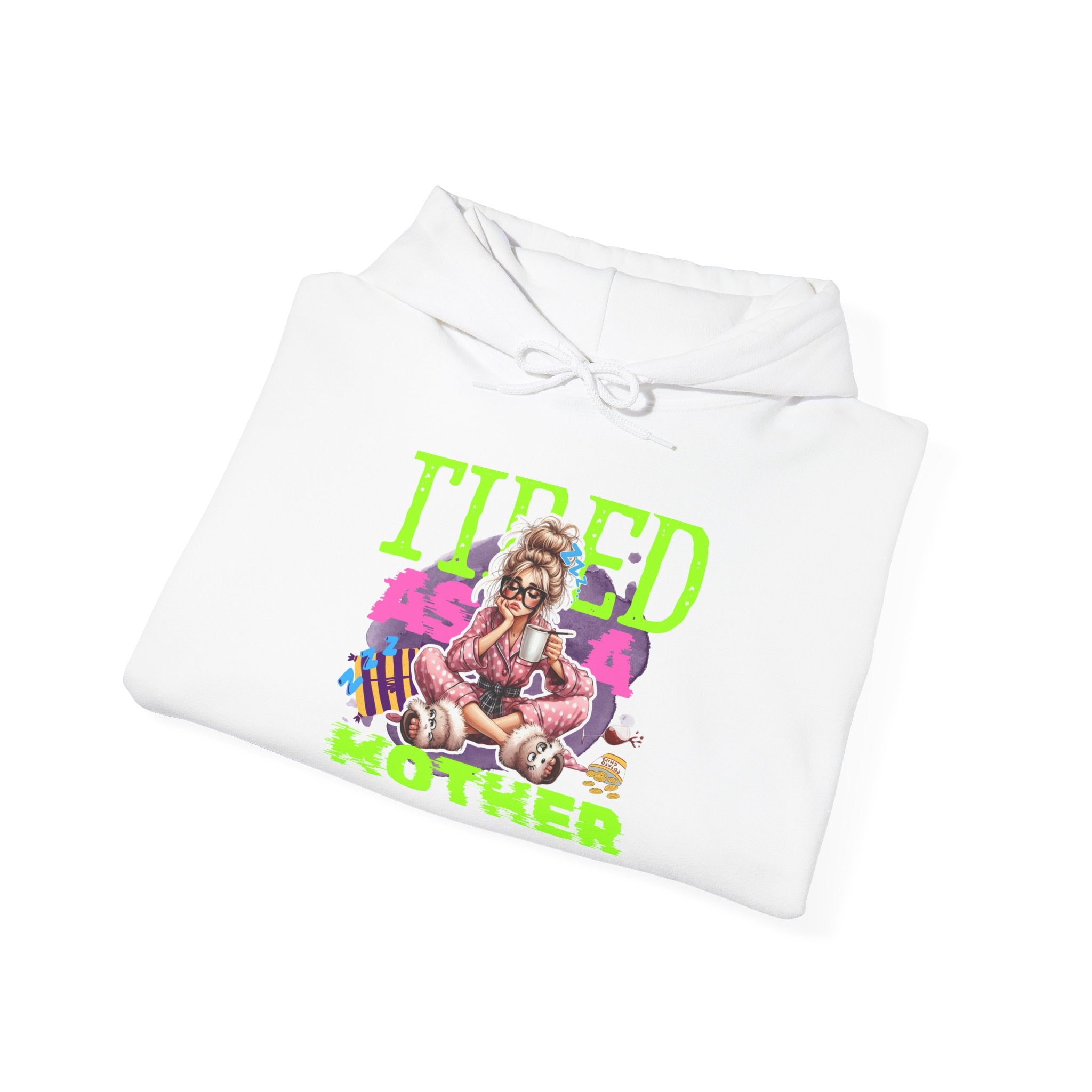 Tired Mother Unisex Hoodie, Cozy Sweatshirt