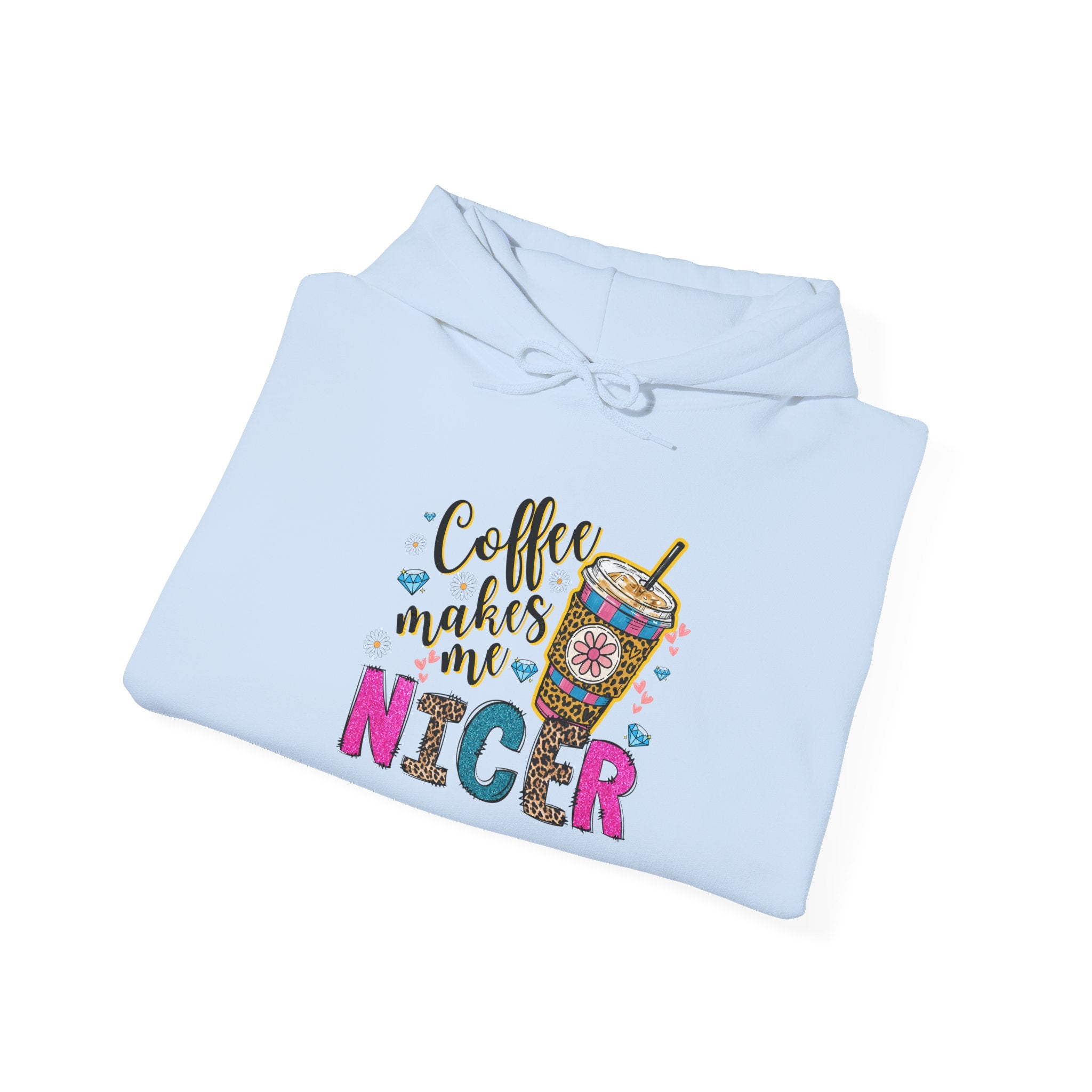 Coffee Makes Me Nicer Hoodie