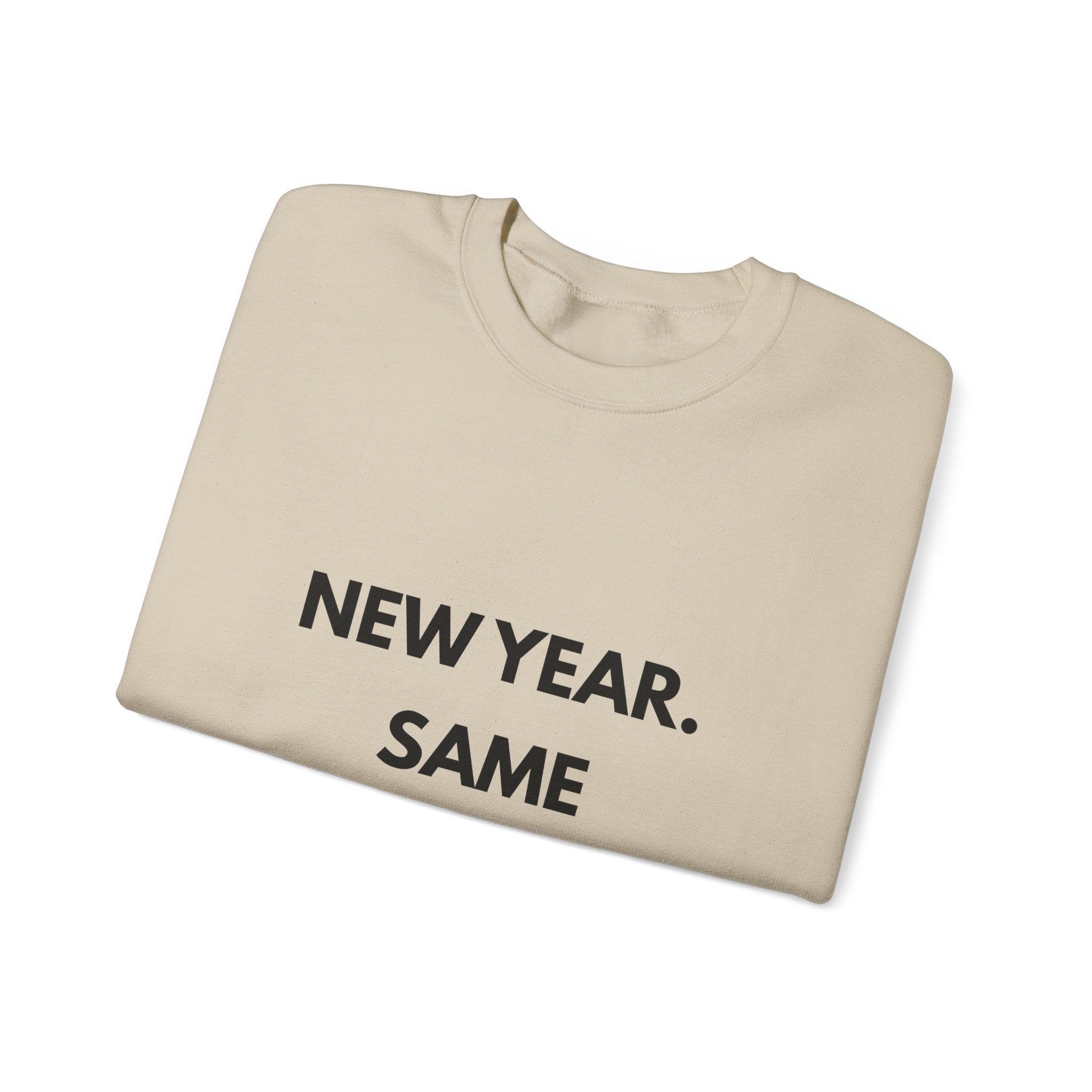 New Year Same God Crewneck Sweatshirt