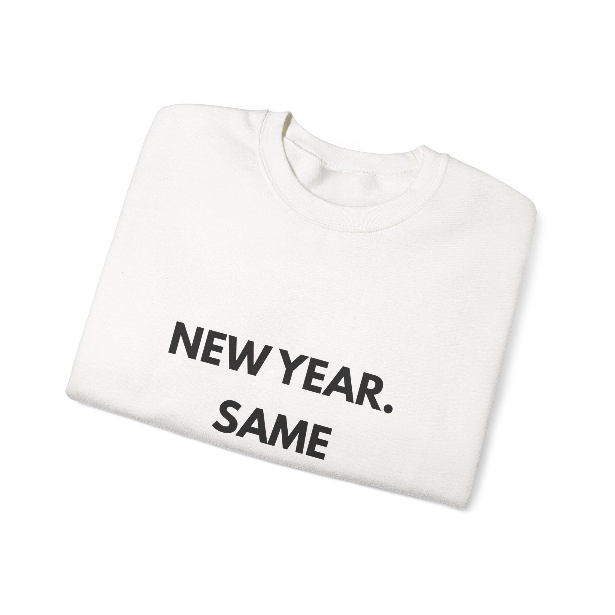 New Year Same God Crewneck Sweatshirt