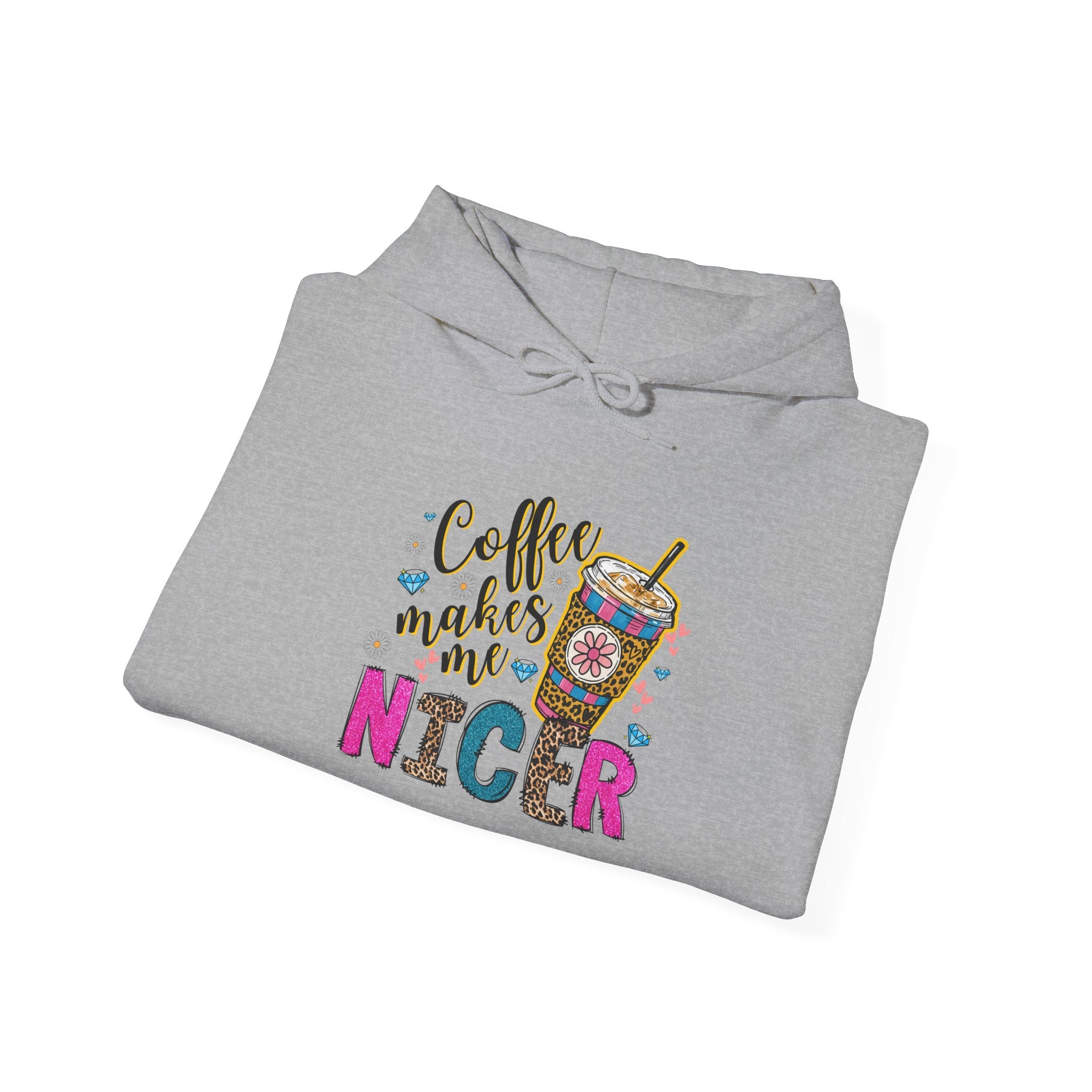 Coffee Makes Me Nicer Hoodie