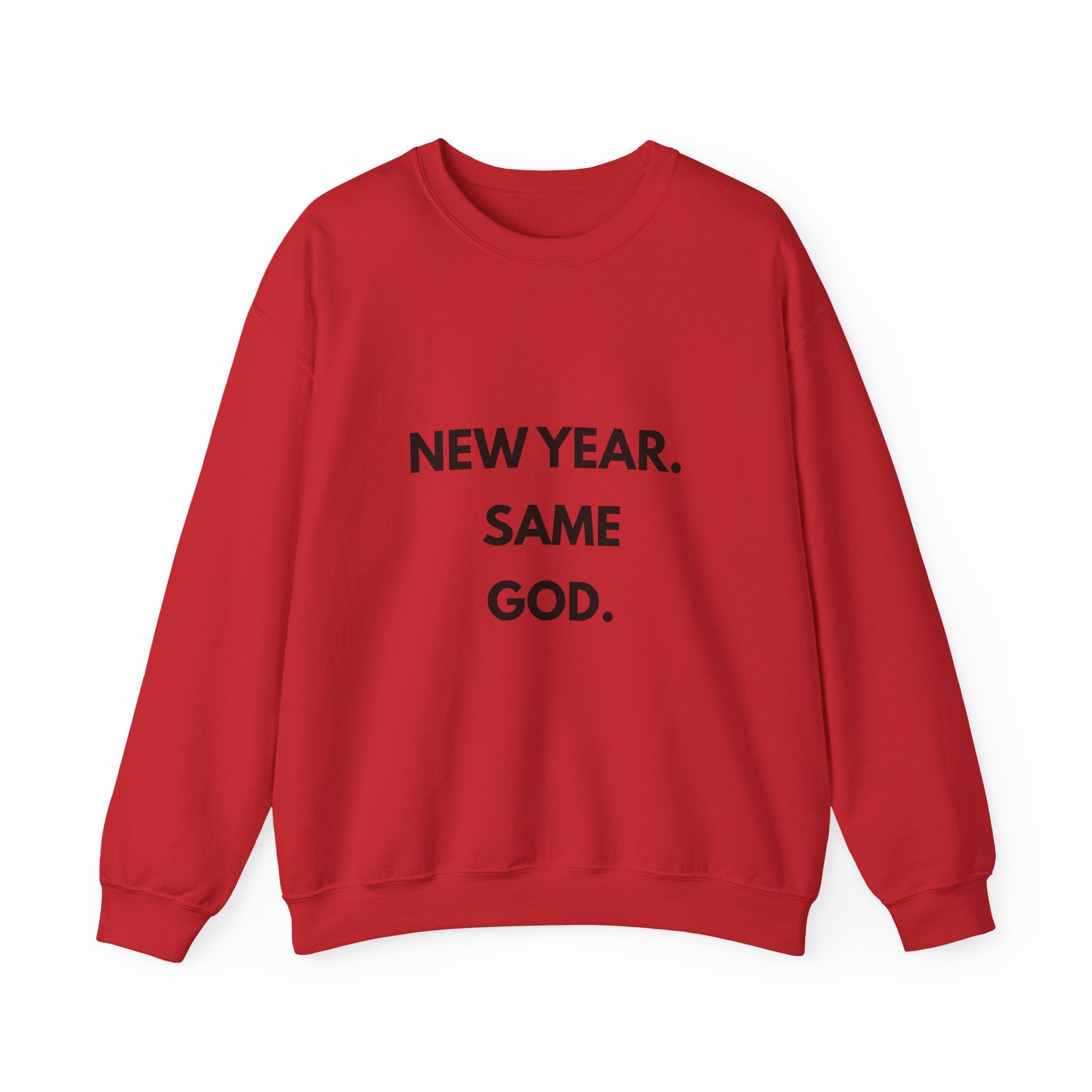 New Year Same God Crewneck Sweatshirt