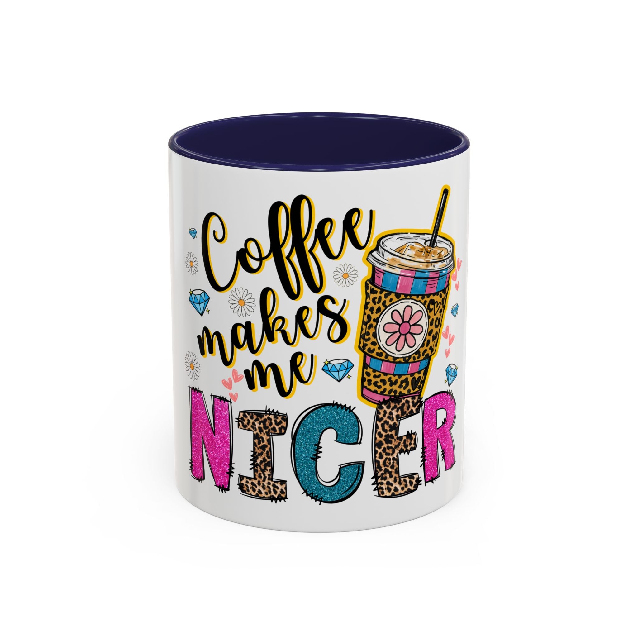Nicer Coffee Mug - Sassy Gift for Tea and Coffee Lovers, Cute Coffee Cup for Birthdays, Happy Hour, Home Office Decor
