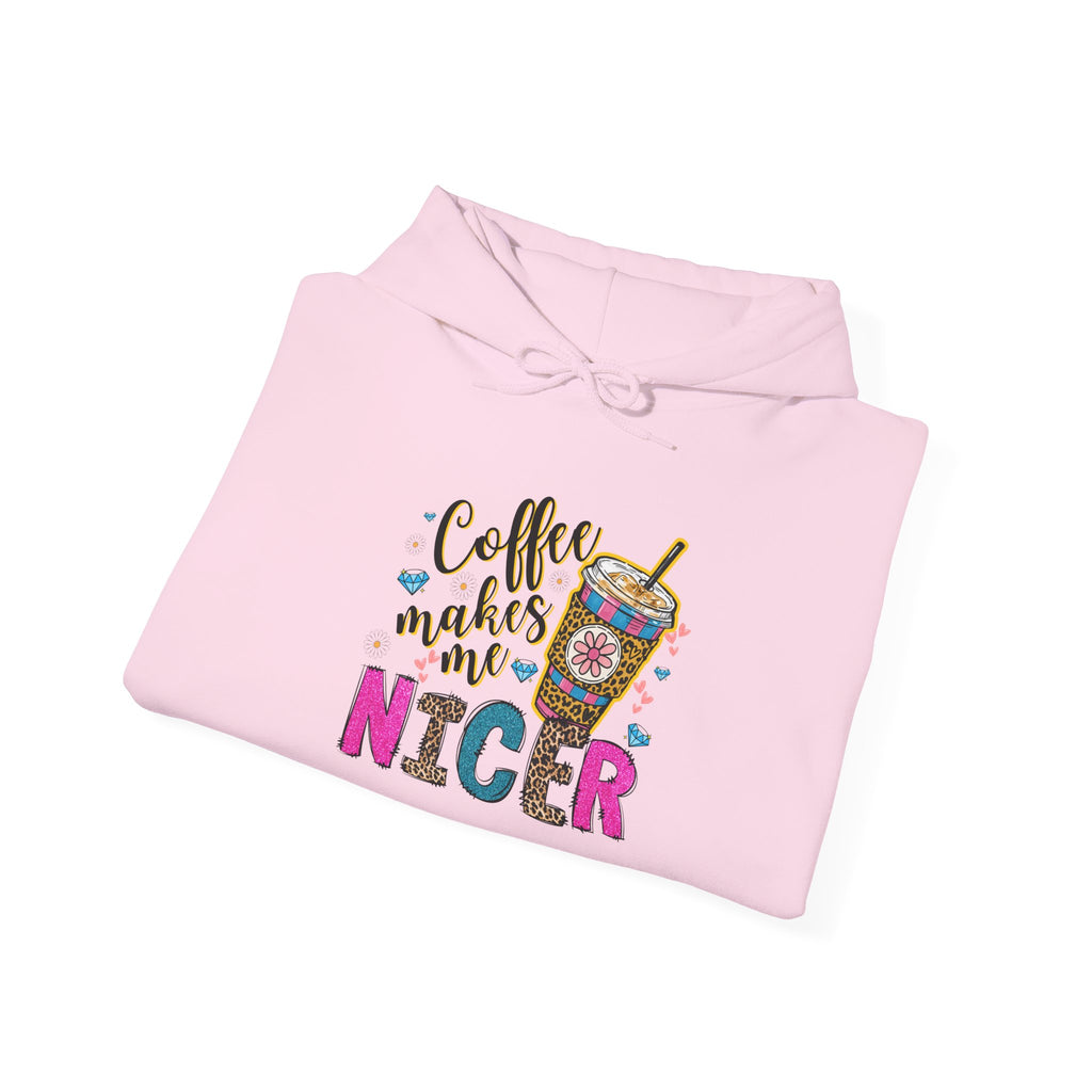 Coffee Makes Me Nicer Hoodie