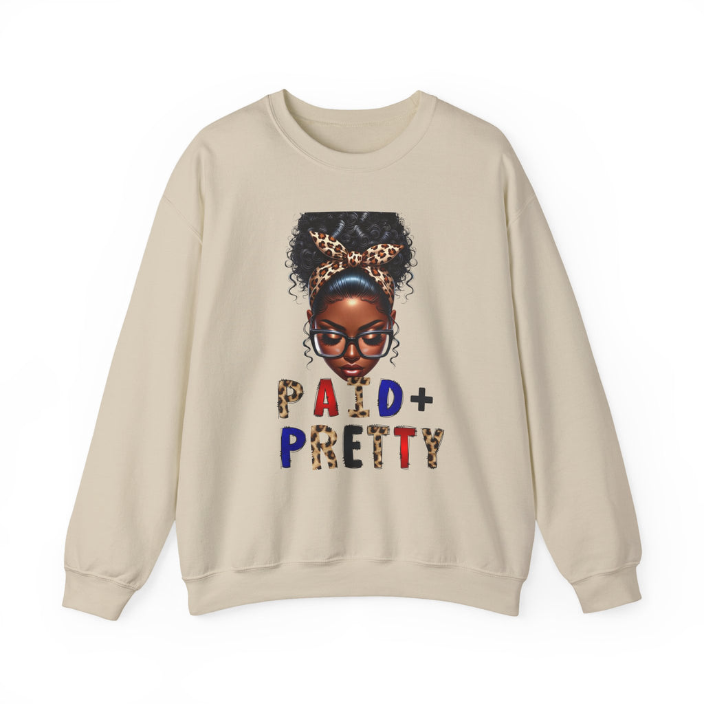 Paid & Pretty Unisex Sweatshirt