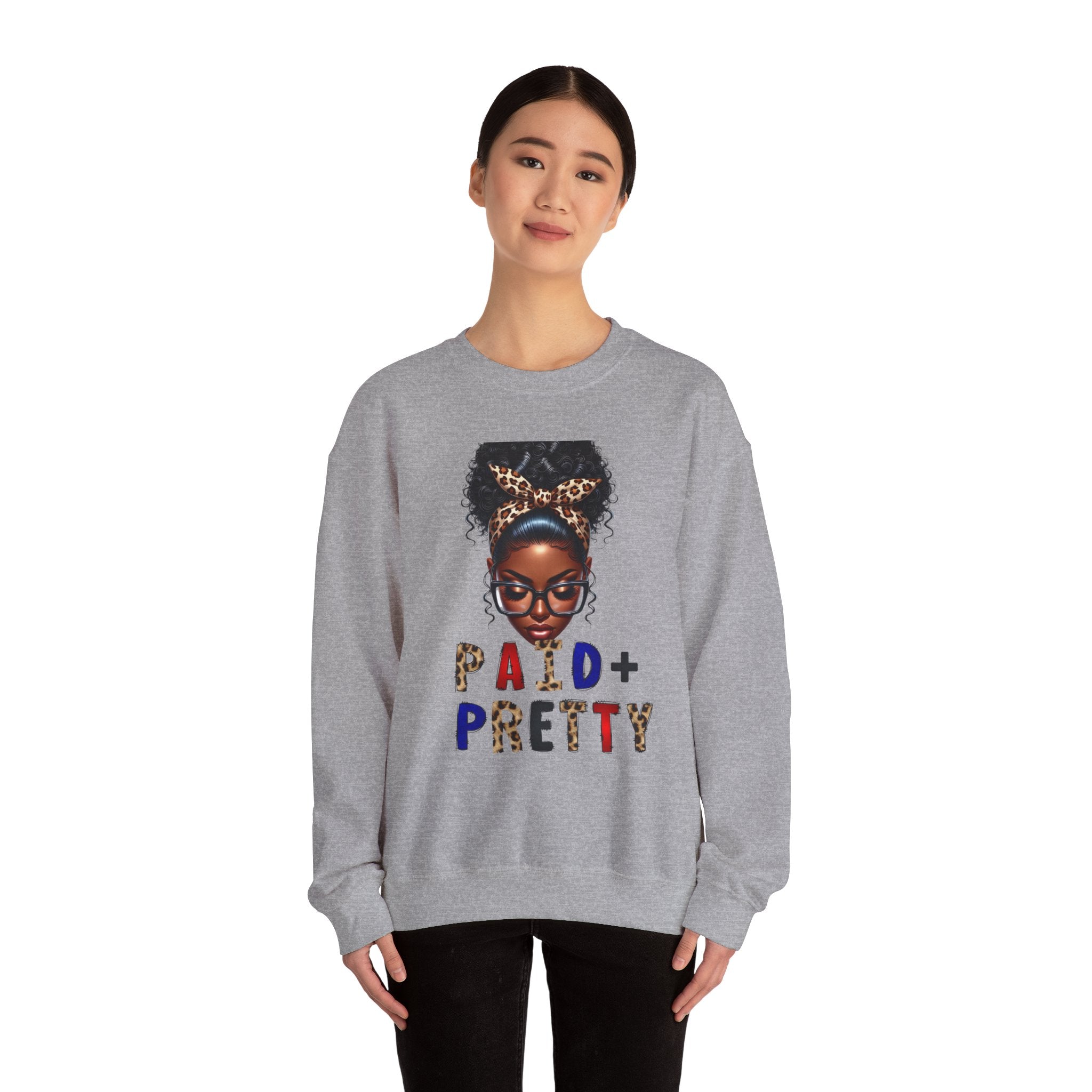 Paid & Pretty Unisex Sweatshirt