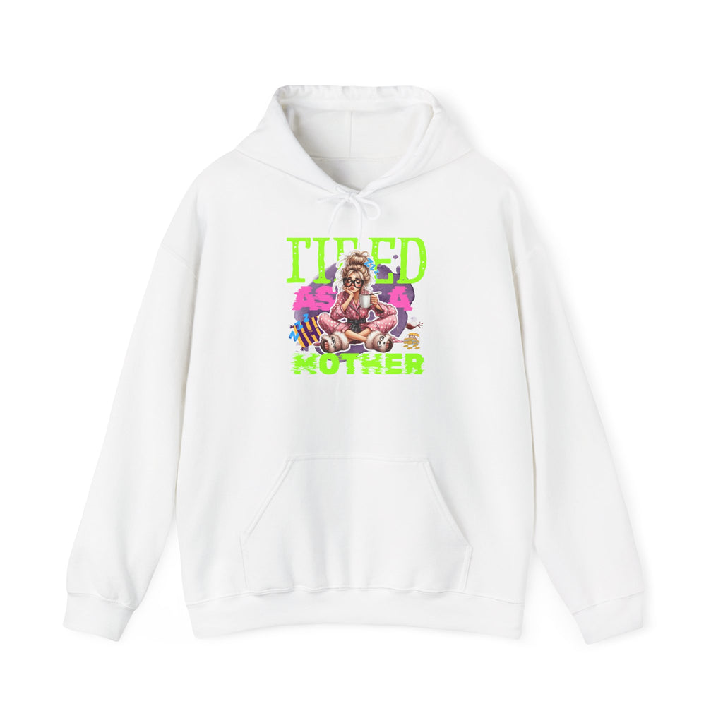 Tired Mother Unisex Hoodie, Cozy Sweatshirt Gift for Moms, Relaxation Wear, Cute Apparel for Mother's Day, Funny Parenting Sweatshirt