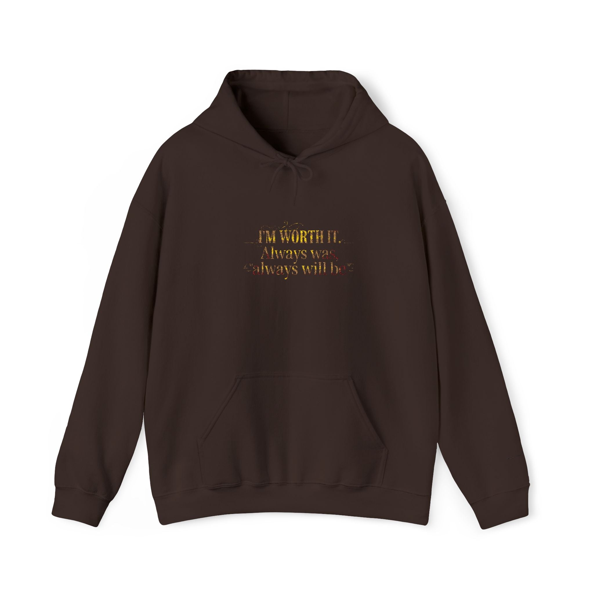 Worth IT  Hooded Sweatshirt