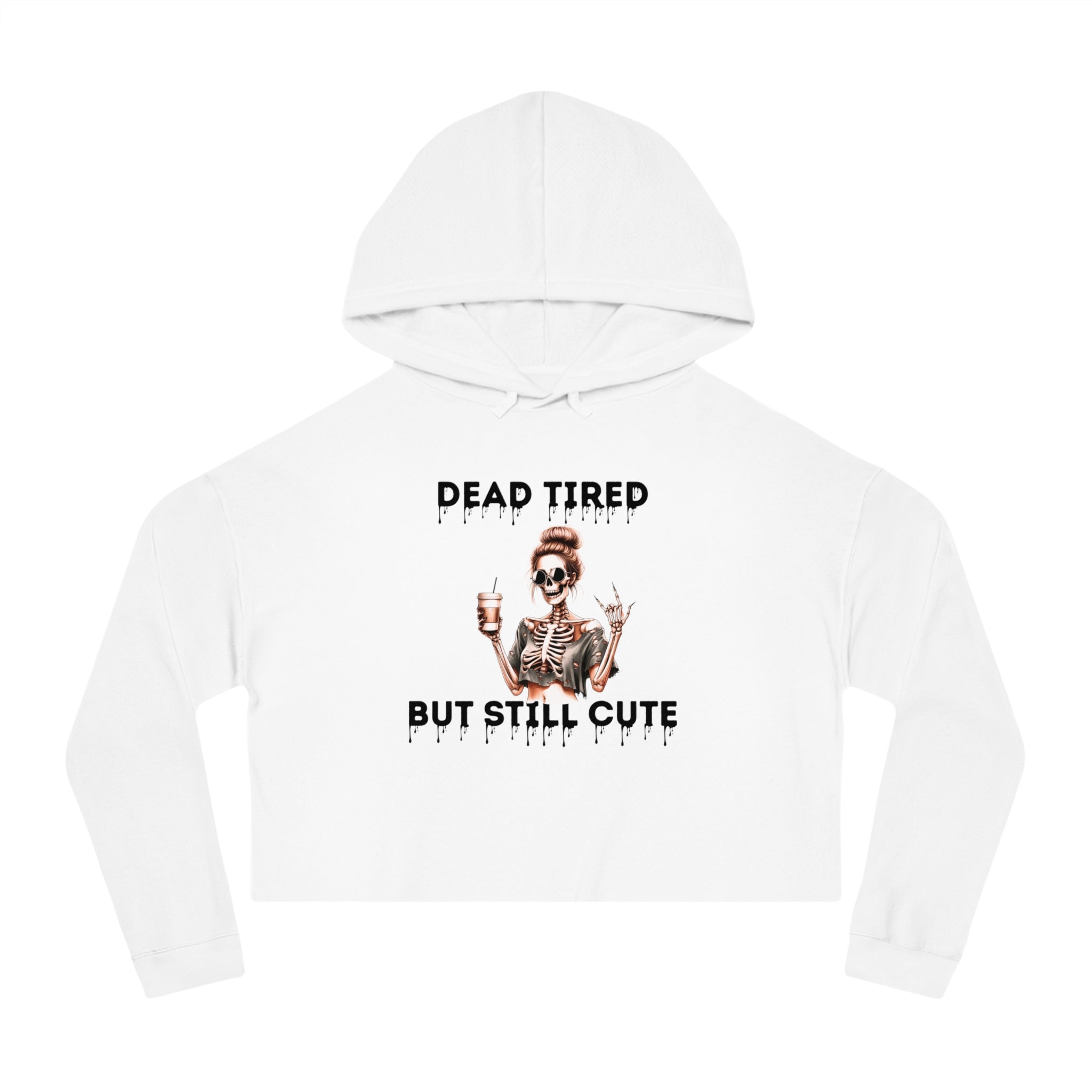 DEAD TIRED- Skeleton Cropped Hoodie