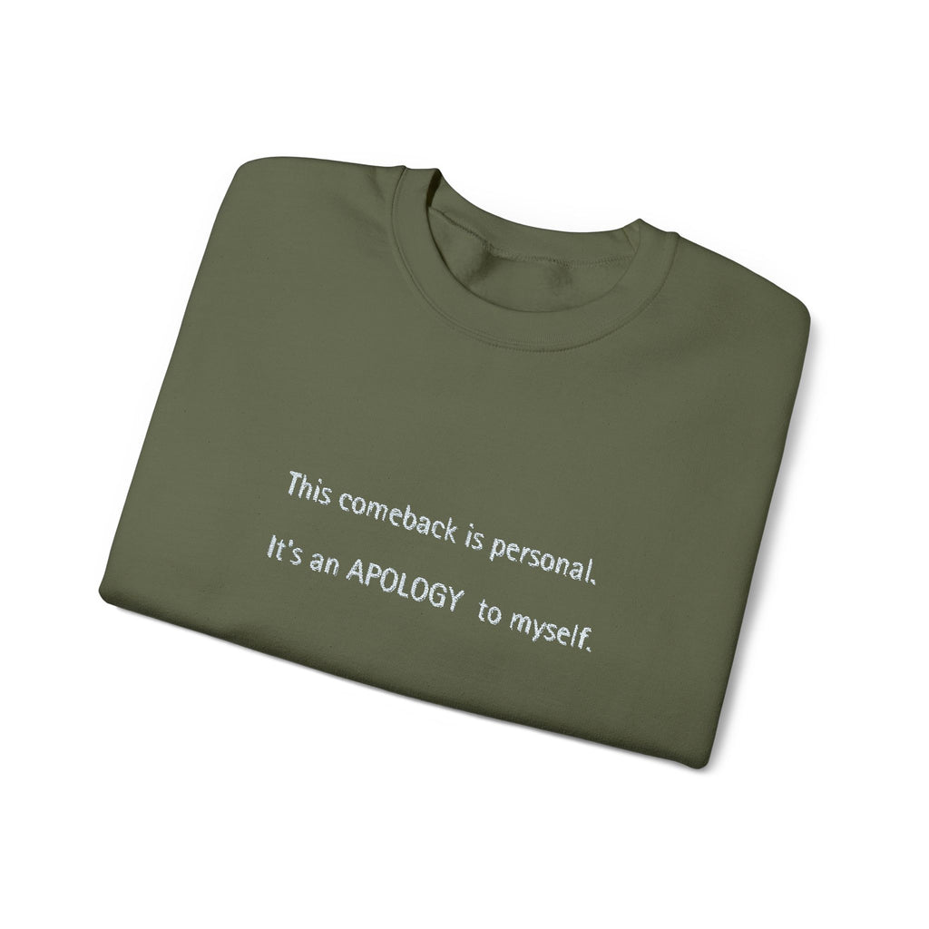 Apology to myself-Crewneck Sweatshirt
