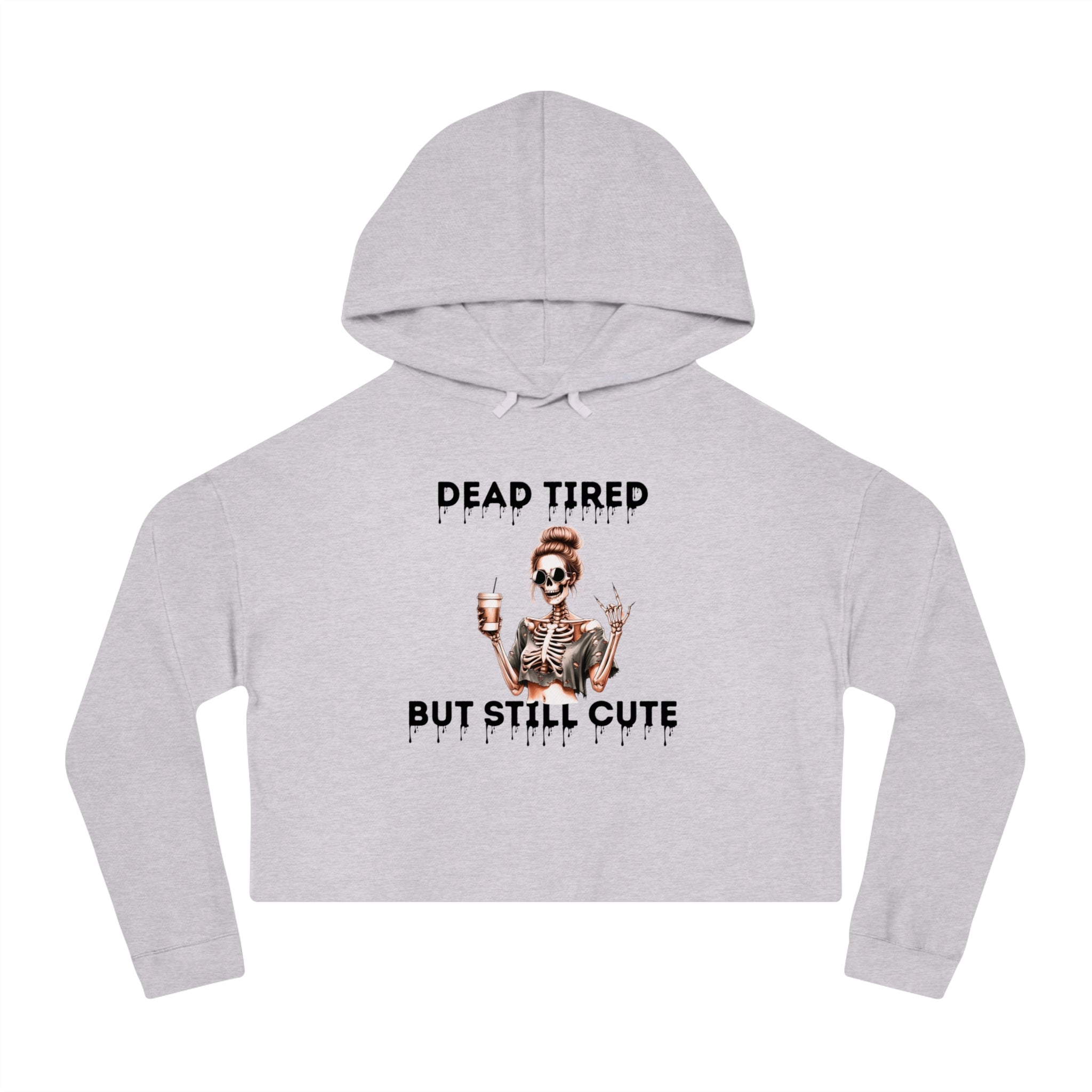 DEAD TIRED- Skeleton Cropped Hoodie