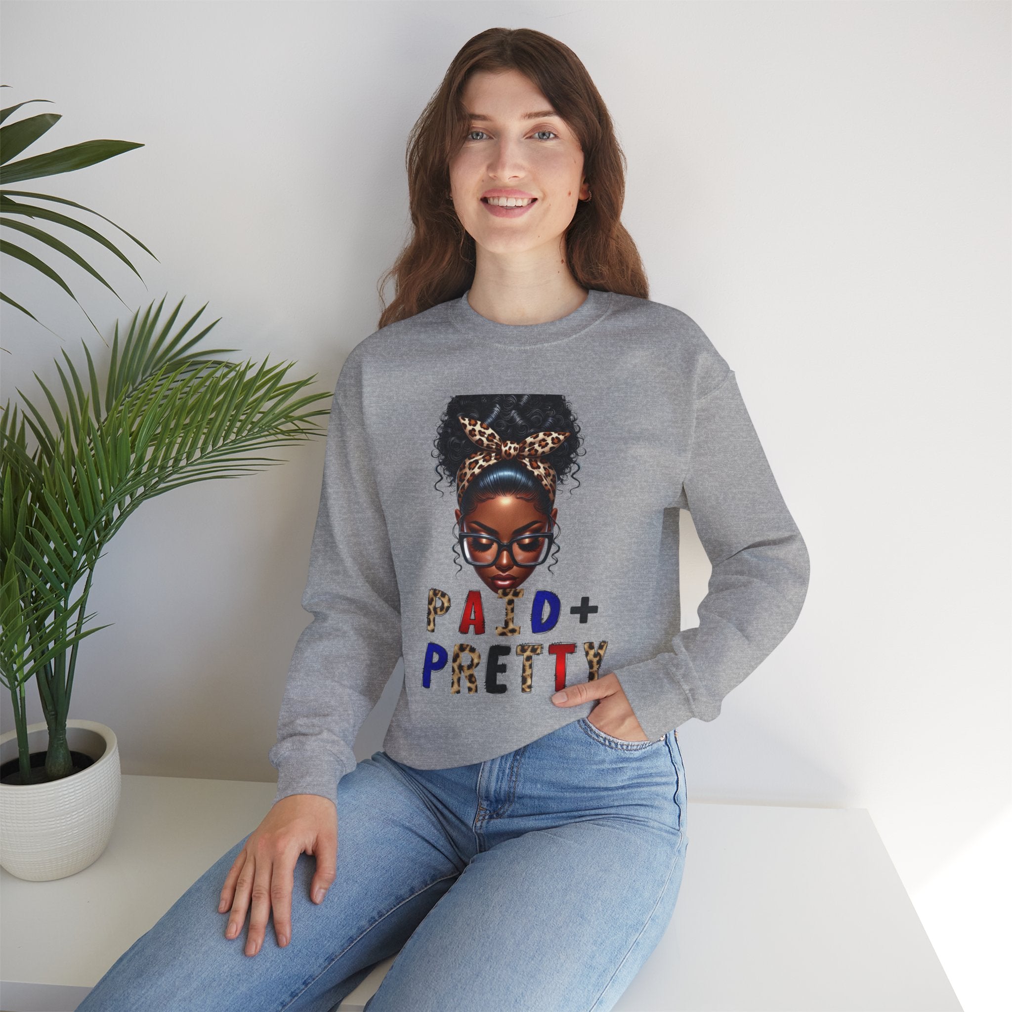 Paid & Pretty Unisex Sweatshirt