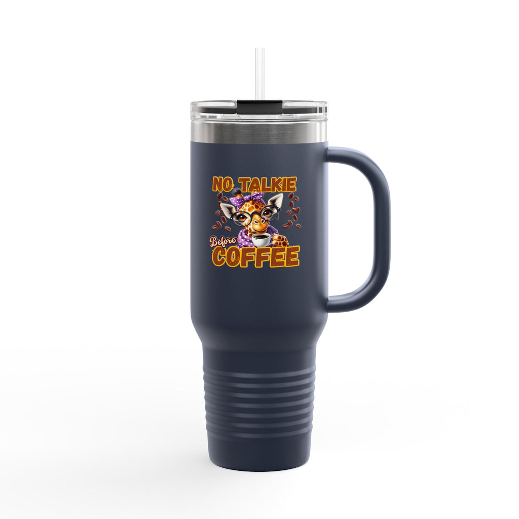 Funny Insulated Travel Mug, 40oz - No Talkie Before Coffee, Coffee Lover's Gift, Travel Coffee Cup, Reusable Quencher