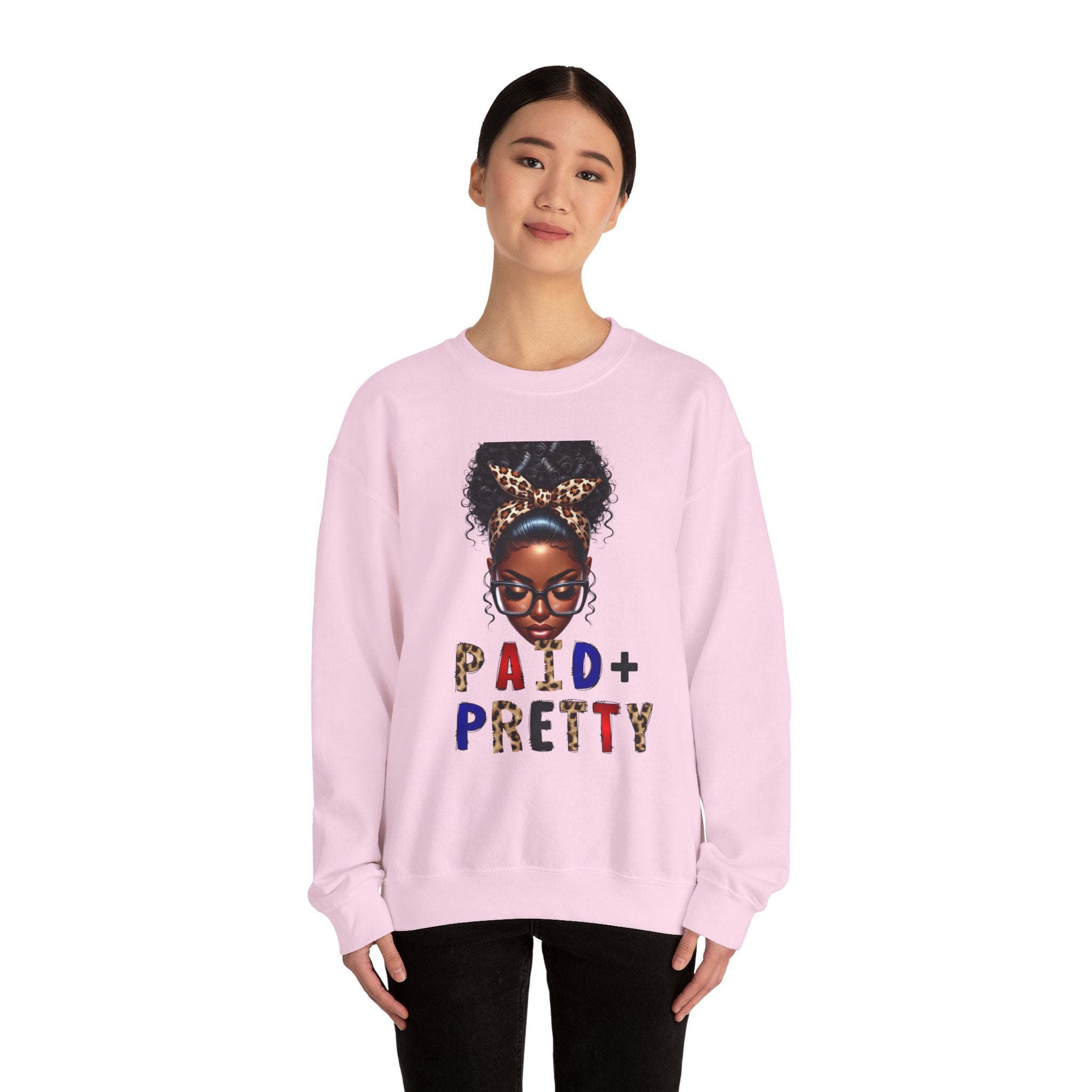 Paid & Pretty Unisex Sweatshirt