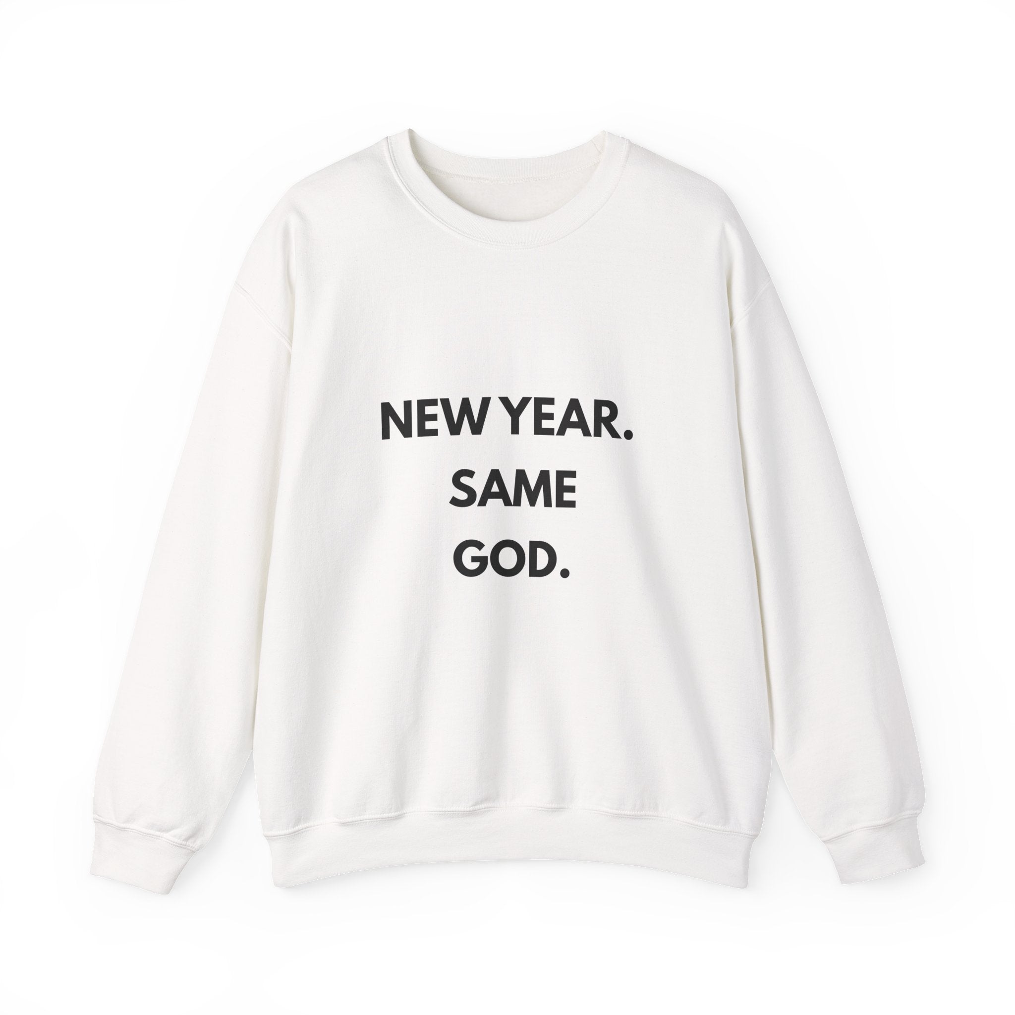 New Year Same God Crewneck Sweatshirt