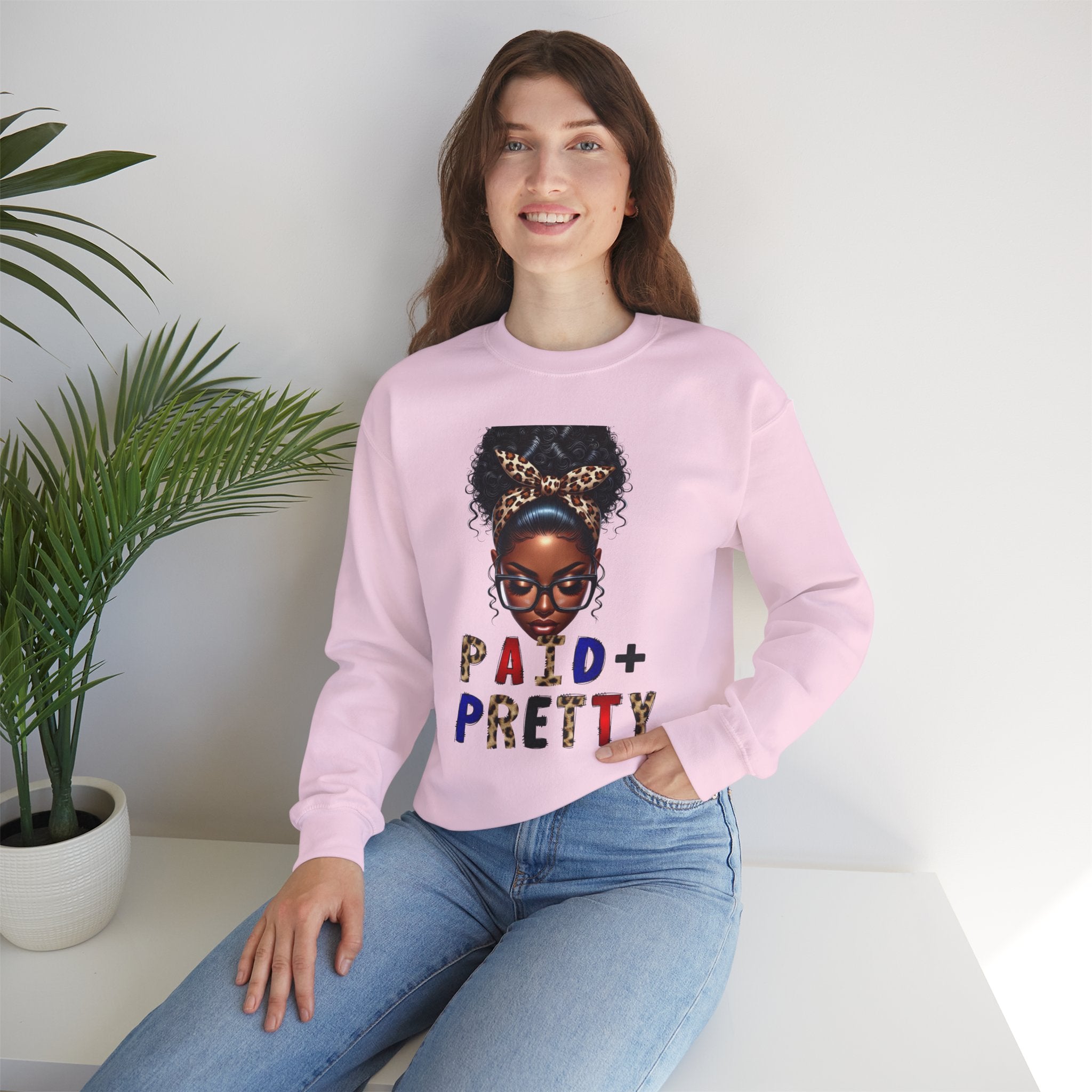Paid & Pretty Unisex Sweatshirt