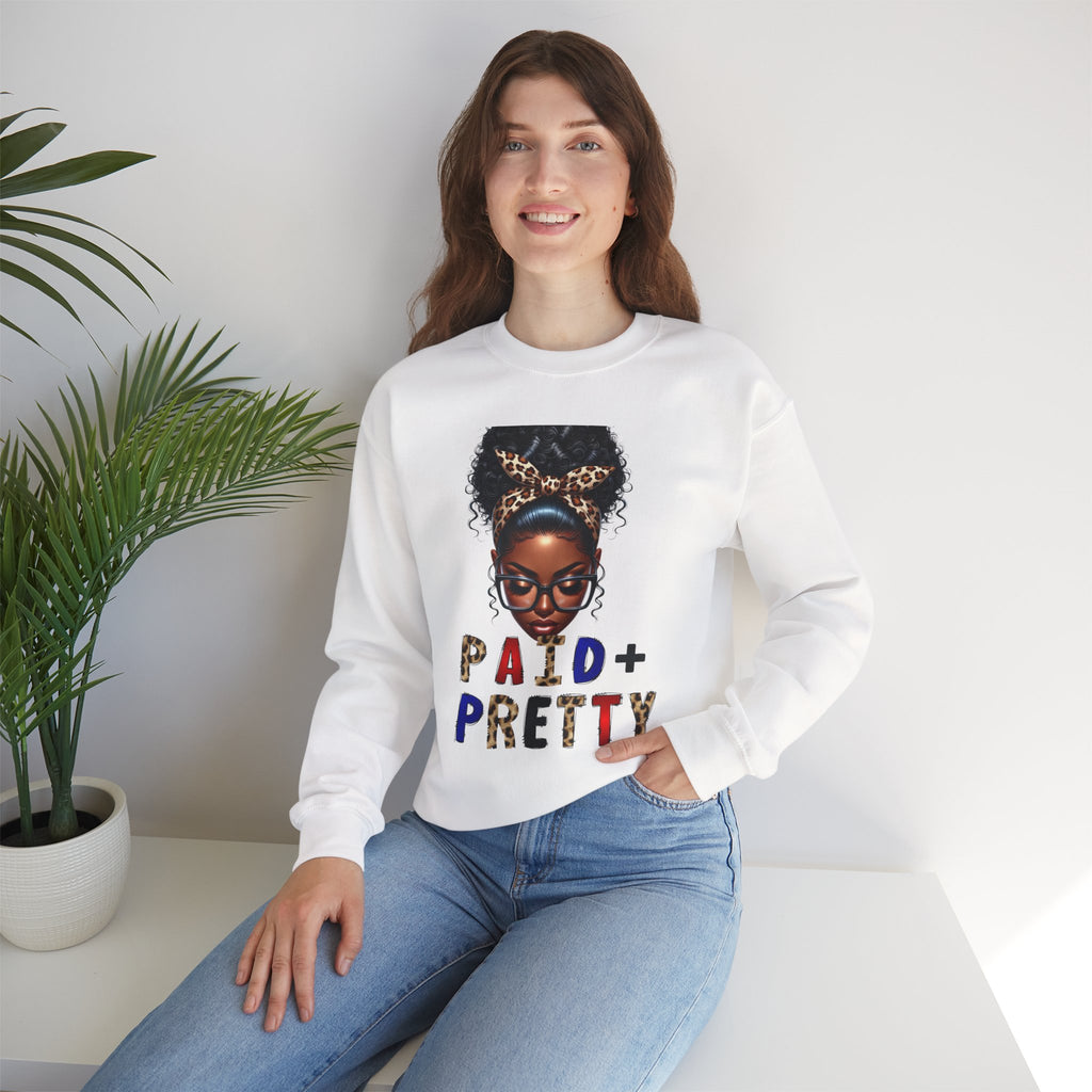Paid & Pretty Unisex Sweatshirt