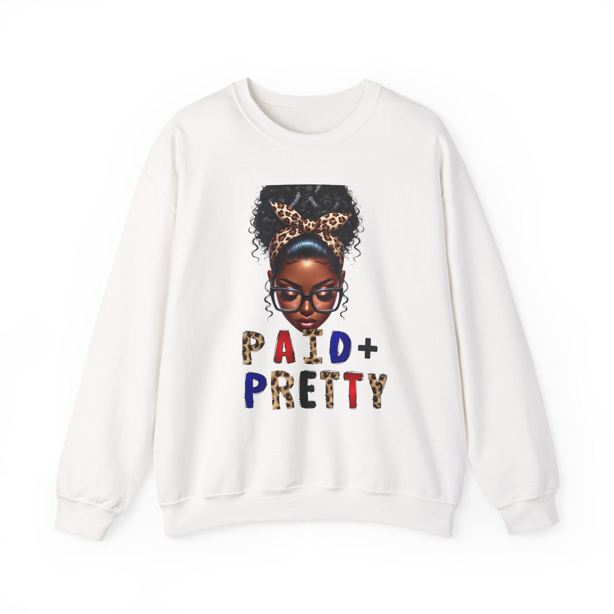 Paid & Pretty Unisex Sweatshirt