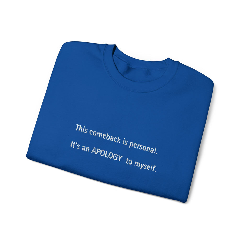 Apology to myself-Crewneck Sweatshirt