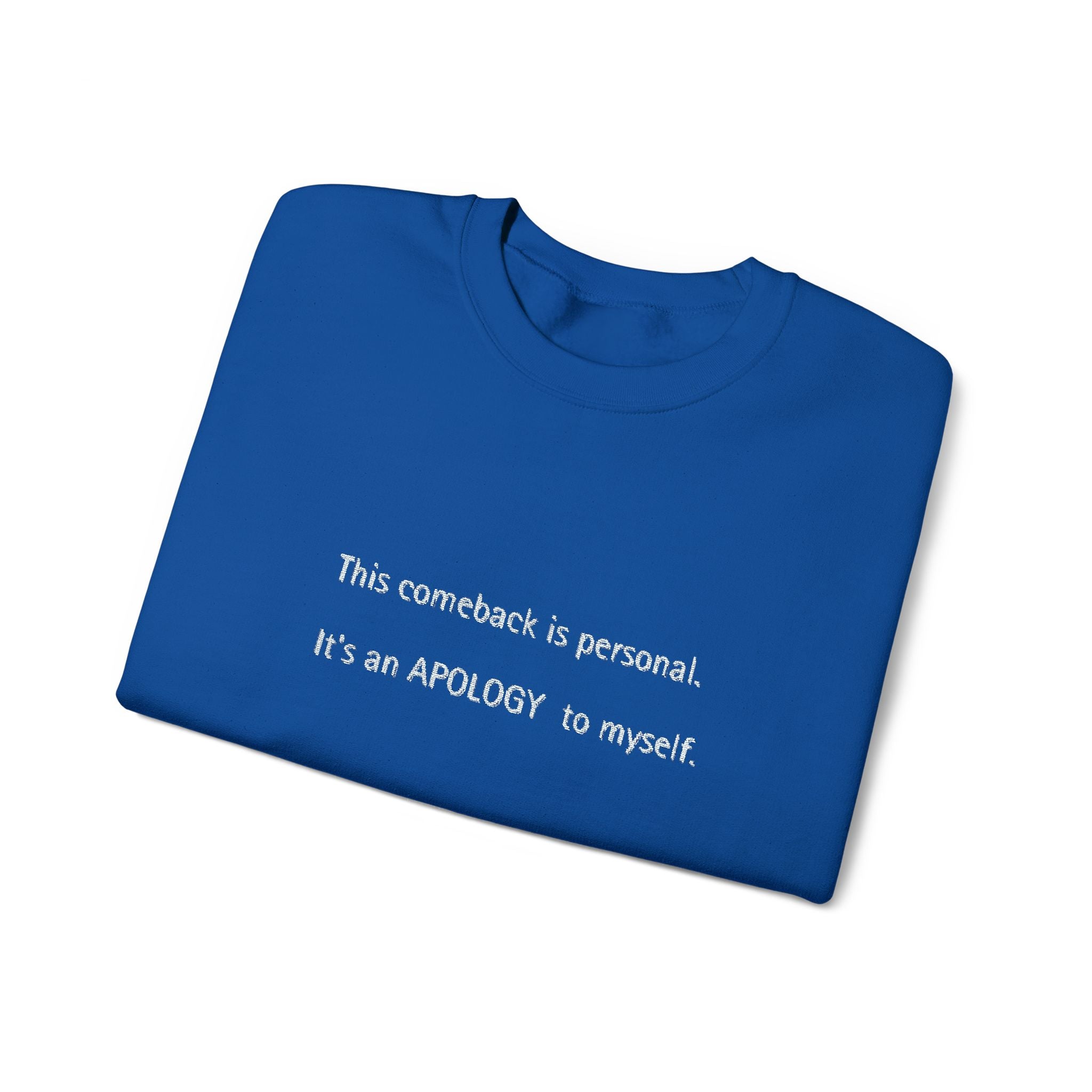 Apology to myself-Crewneck Sweatshirt