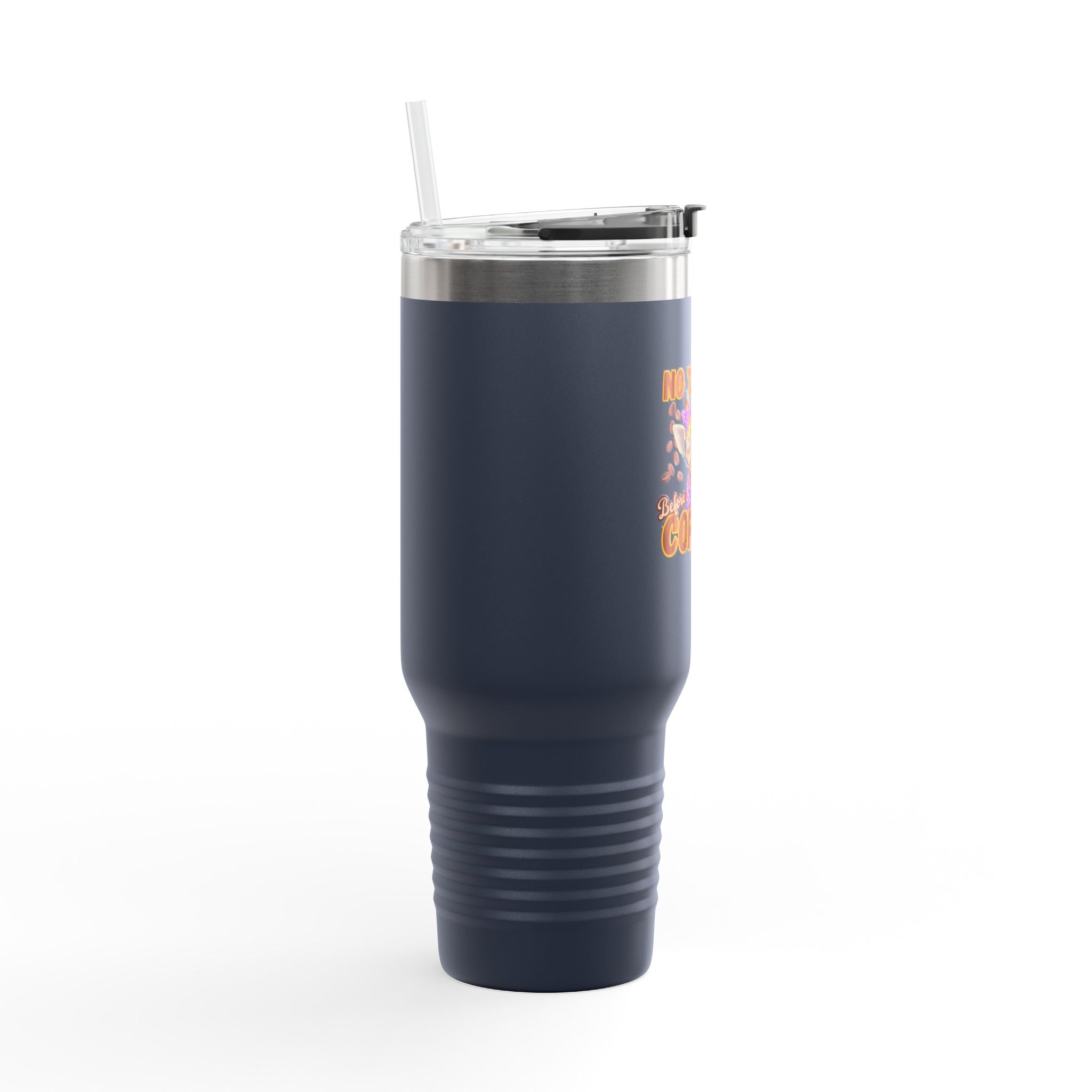 Funny Insulated Travel Mug, 40oz - No Talkie Before Coffee, Coffee Lover's Gift, Travel Coffee Cup, Reusable Quencher
