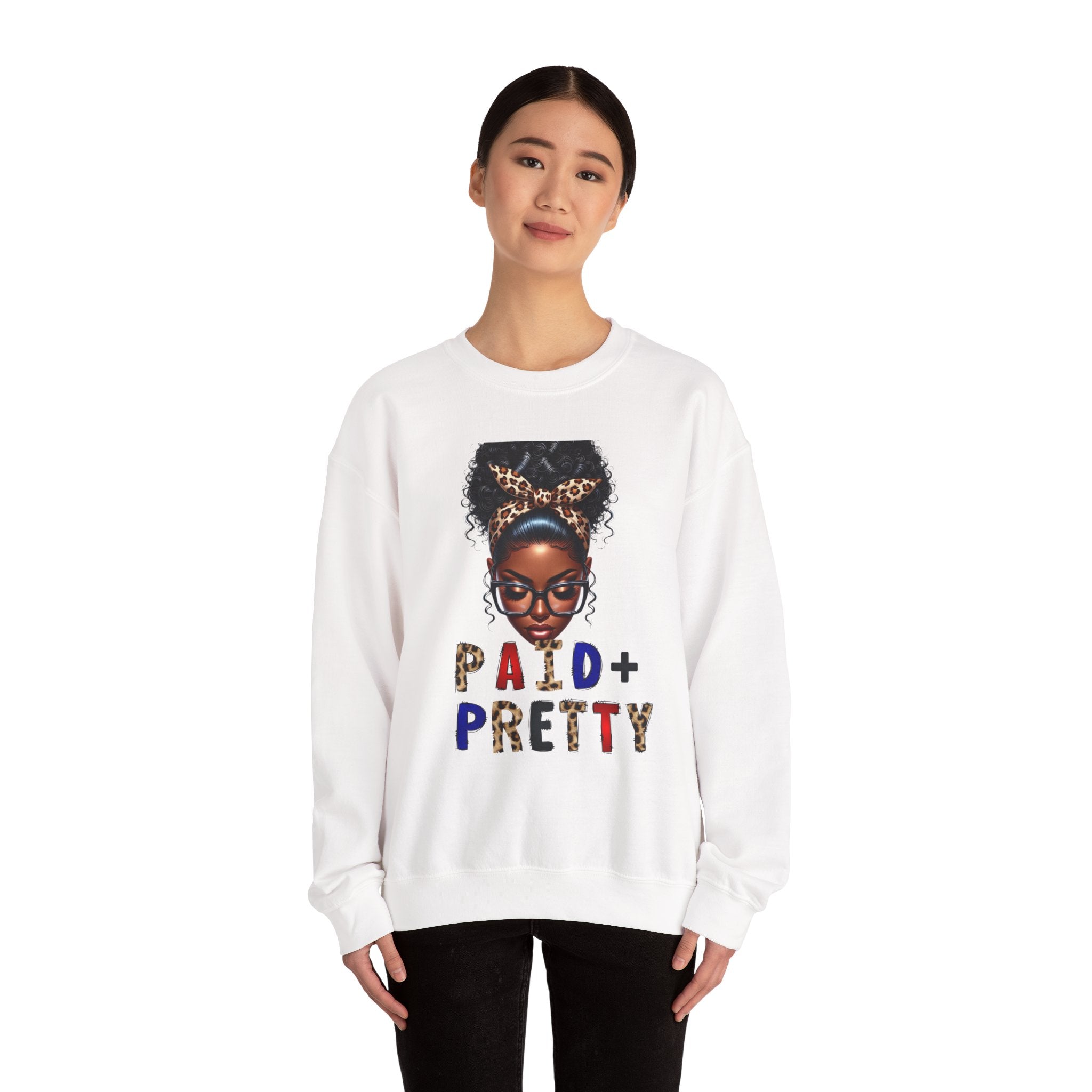 Paid & Pretty Unisex Sweatshirt