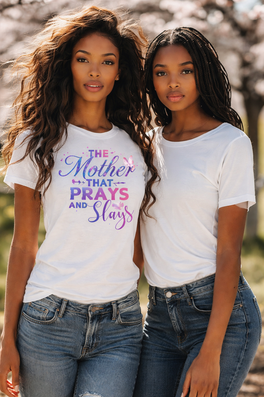 The Mother That Prays & Slays Tee
