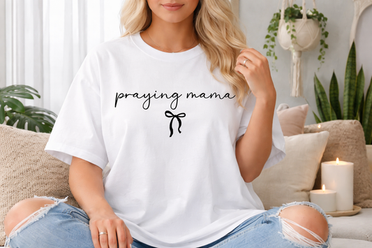 🎀 PRAYING MAMA TEE